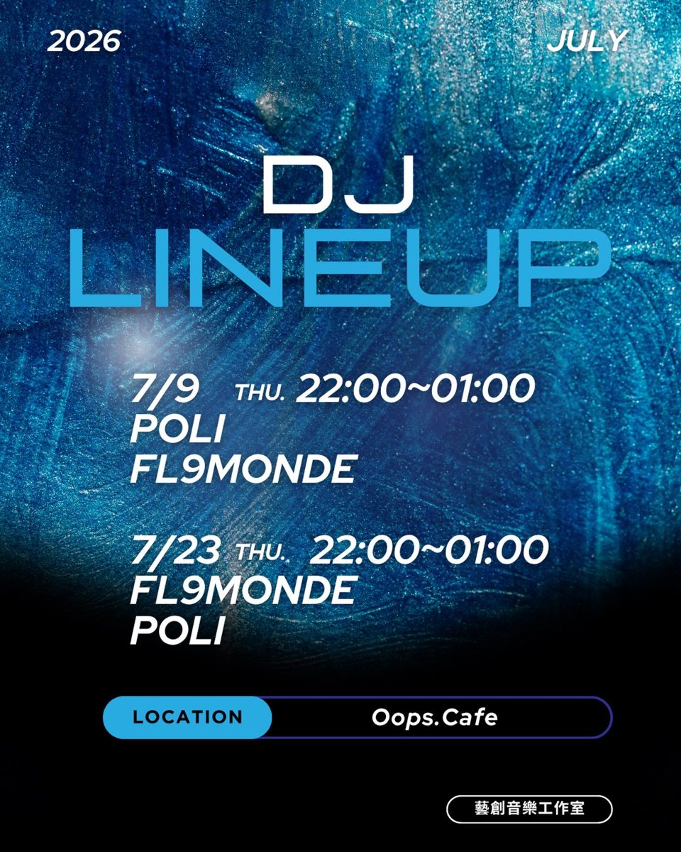 DJ Lineup：Poli、FL9MONDE 活動海報